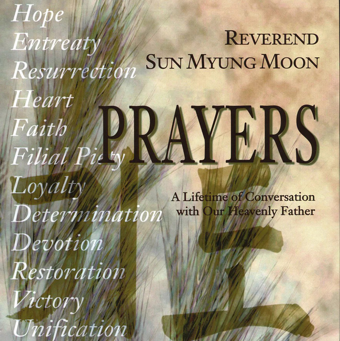 Reverend Sun Myung Moon: Prayers: Episode 70