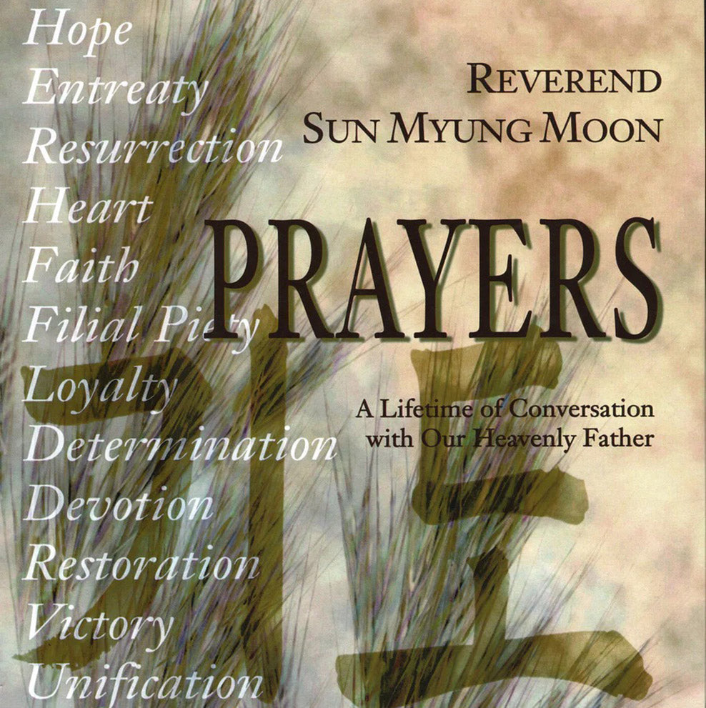 Reverend Sun Myung Moon: Prayers: Episode 95 – Godible.org